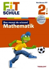 Fit für die Schule: Das musst du wissen! Mathematik 2. Klasse - Kirstin Gramowski