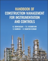 Handbook of Construction Management for Instrumentation and Controls - K. Srinivasan, T. V. Vasudevan, S. Kannan, D. Ramesh Kumar