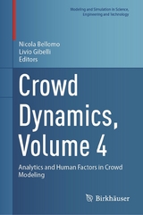 Crowd Dynamics, Volume 4 - 