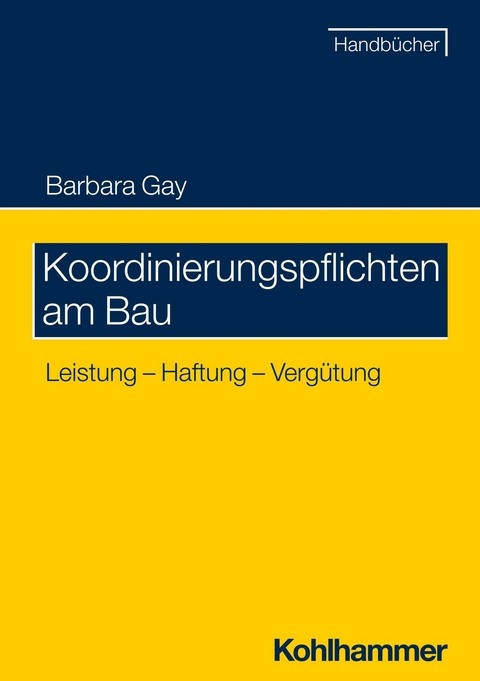 Koordinierungspflichten am Bau -  Barbara Gay