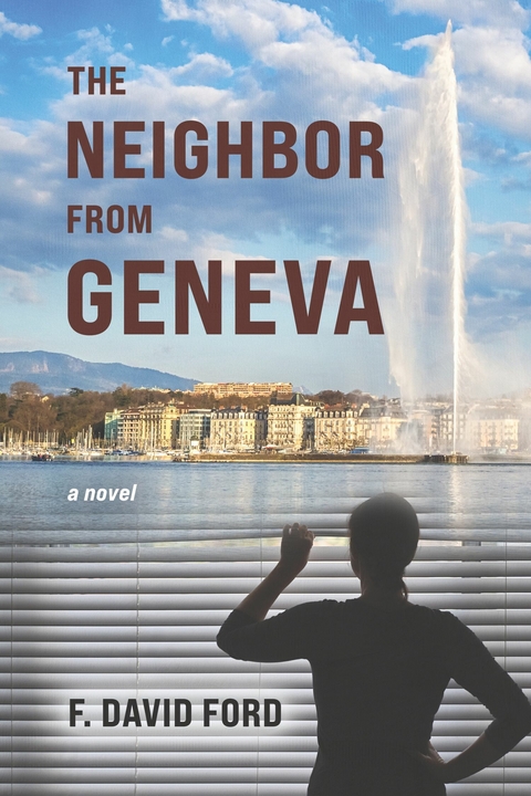 Neighbor from Geneva -  F. David Ford
