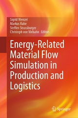 Energy-Related Material Flow Simulation in Production and Logistics - 