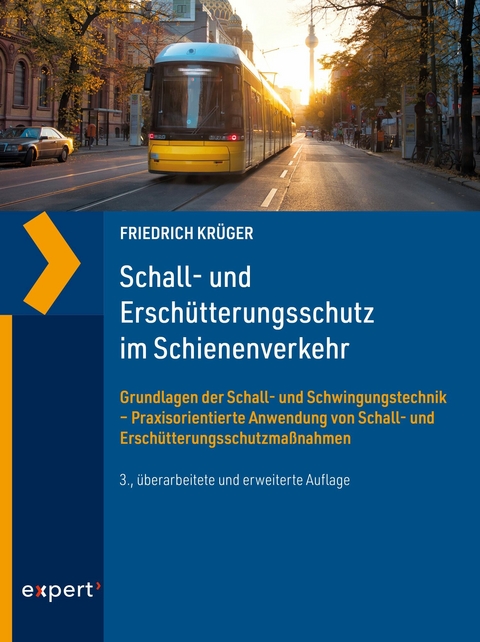 Schall- und Erschütterungsschutz im Schienenverkehr - Friedrich Krüger