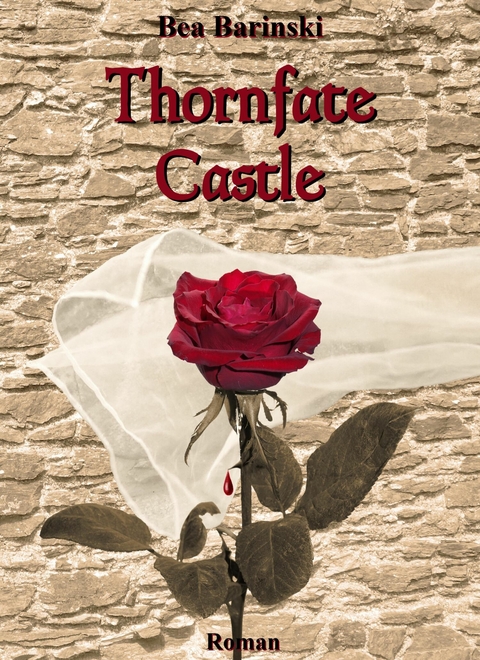 Thornfate Castle -  Bea Barinski