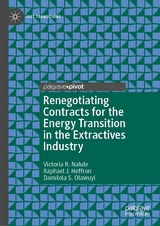 Renegotiating Contracts for the Energy Transition in the Extractives Industry - Victoria R. Nalule, Raphael J. Heffron, Damilola S. Olawuyi