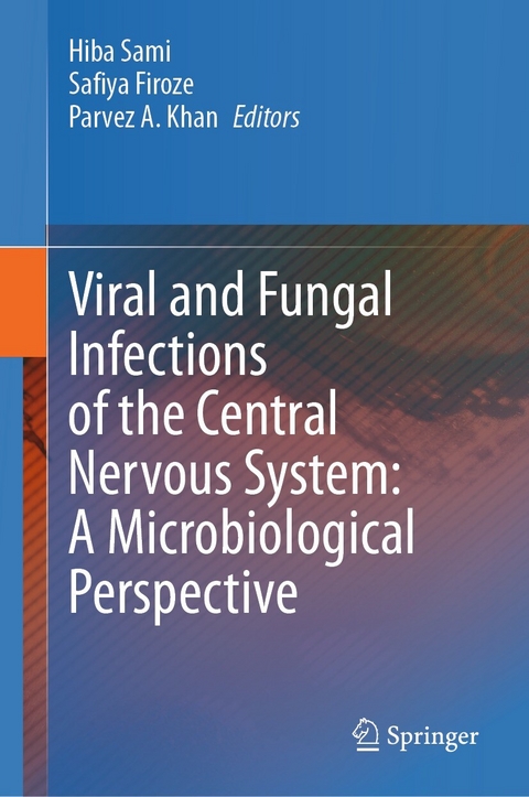 Viral and Fungal Infections of the Central Nervous System: A Microbiological Perspective - 