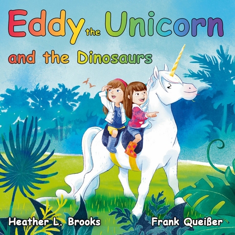 Eddy the Unicorn -  Frank Queisser,  Heather L. Brooks