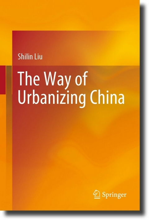Way of Urbanizing China -  Shilin Liu