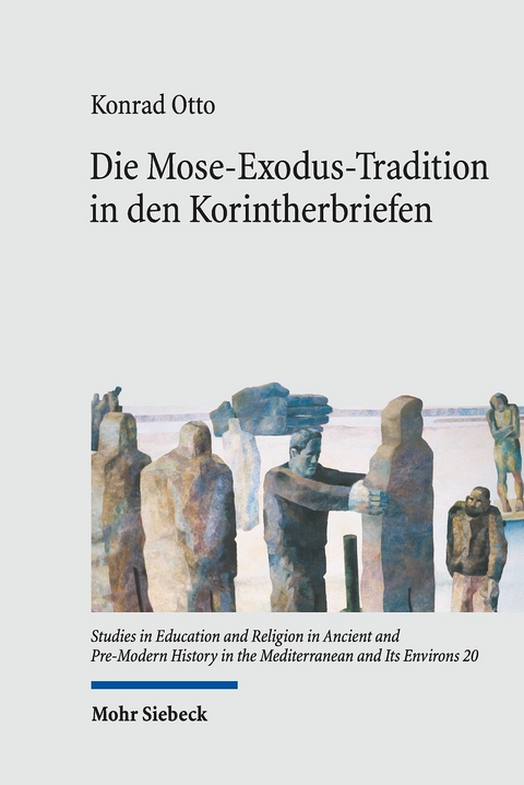 Die Mose-Exodus-Tradition in den Korintherbriefen -  Konrad Otto