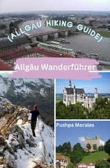 Allgäu Wanderführer (Allgäu Hiking Guide) - Pushpa Morales