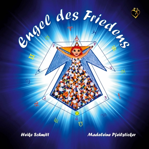 Engel des Friedens - Heike Schmitt, Madeleine Pfeilsticker