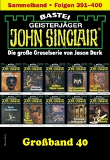 John Sinclair Großband 40 - Jason Dark