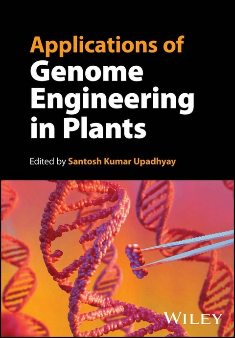 Applications of Genome Engineering in Plants - 