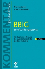 BBiG- Berufsbildungsgesetz - Annette Malottke, Thomas Lakies