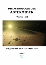 Die Astrologie der Asteroiden Band 2 - Werner Held