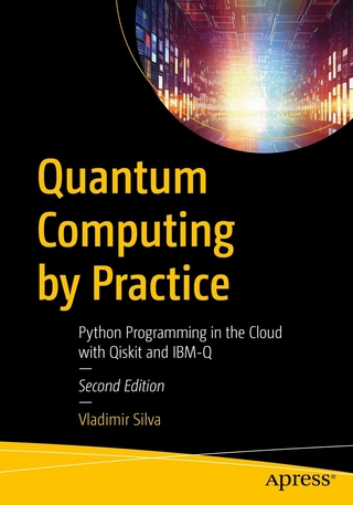 Quantum Computing by Practice - Vladimir Silva
