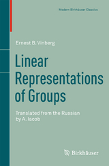 Linear Representations of Groups - Ernest B. Vinberg