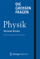 Die großen Fragen - Physik - Michael Brooks