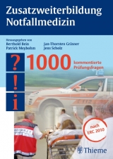 Zusatzweiterbildung Notfallmedizin - Berthold Bein, Jan-Thorsten Gräsner, Patrick Meybohm, Jens Scholz