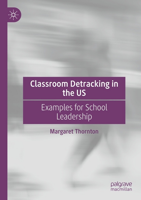 Classroom Detracking in the US - Margaret Thornton