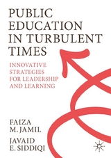 Public Education in Turbulent Times - Faiza M. Jamil, Javaid E. Siddiqi