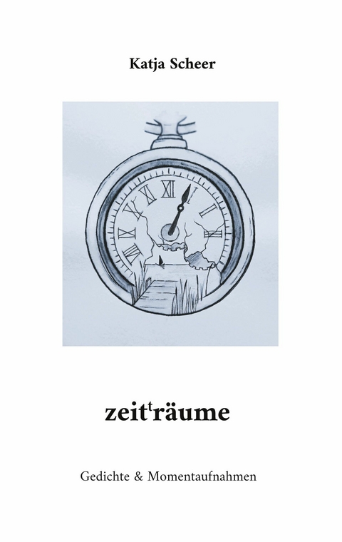 zeit(t)räume - Katja Scheer