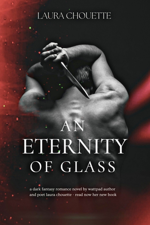 An Eternity of Glass - Laura Chouette