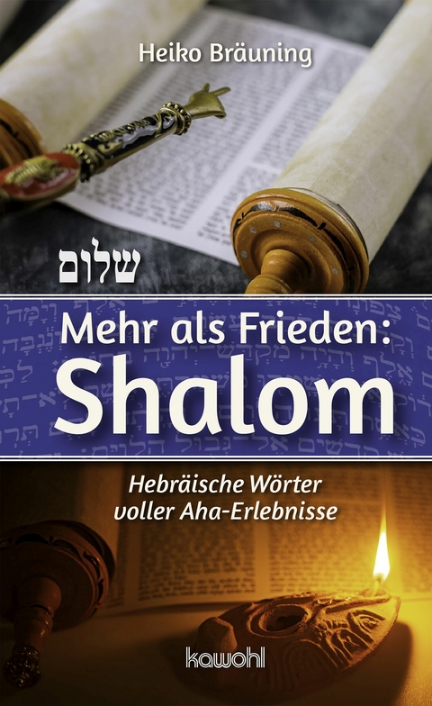 Mehr als Frieden: Shalom - Heiko Bräuning