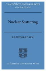 Nuclear Scattering - Mather, K. B.; Swan, P.