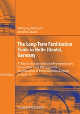 The Long-Term Fertilization Trials in Halle (Saale) - Wolfgang Merbach, Annette Deubel