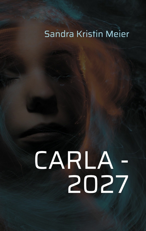 Carla - 2027 - Sandra Kristin Meier