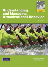 Understanding and Managing Organizational Behavior with MyManagementLab - George, Jennifer M; Jones, Gareth R