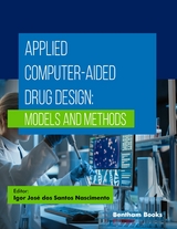 Applied Computer-Aided Drug Design: Models and Methods - 