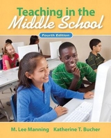 Teaching In the Middle School - Manning, M.; Bucher, Katherine