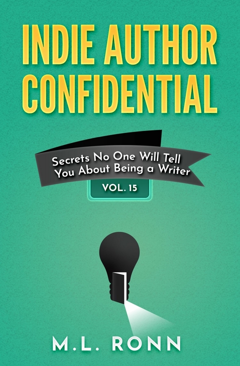 Indie Author Confidential 15 -  M.L. Ronn