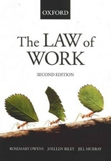 The Law of Work - Owens, Rosemary; Riley, Joellen; Murray, Jill