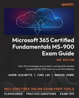 Microsoft 365 Certified Fundamentals MS-900 Exam Guide -  Aaron Guilmette,  Yura Lee,  Marcos Zanre