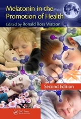 Melatonin in the Promotion of Health - Watson, Ronald Ross