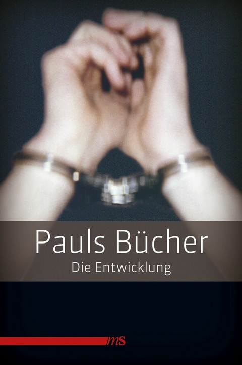 Pauls Bücher / Pauls Bücher Bd. 1: Die Entwicklung -  Paul