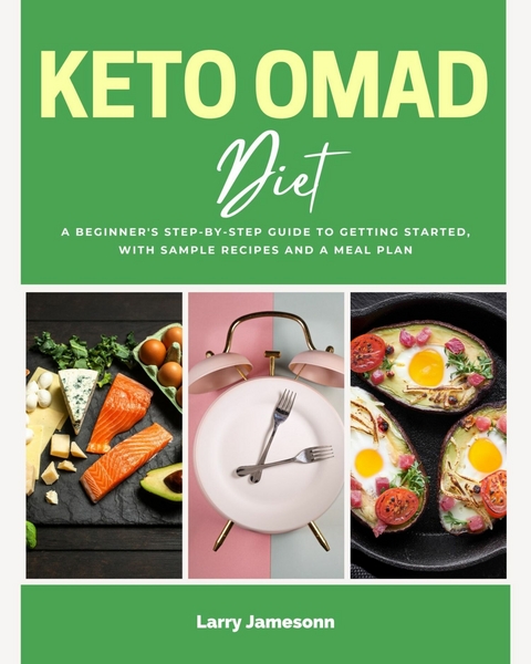 Keto OMAD Diet -  Larry Jamesonn