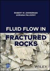 Fluid Flow in Fractured Rocks -  Adriana Paluszny,  Robert W. Zimmerman