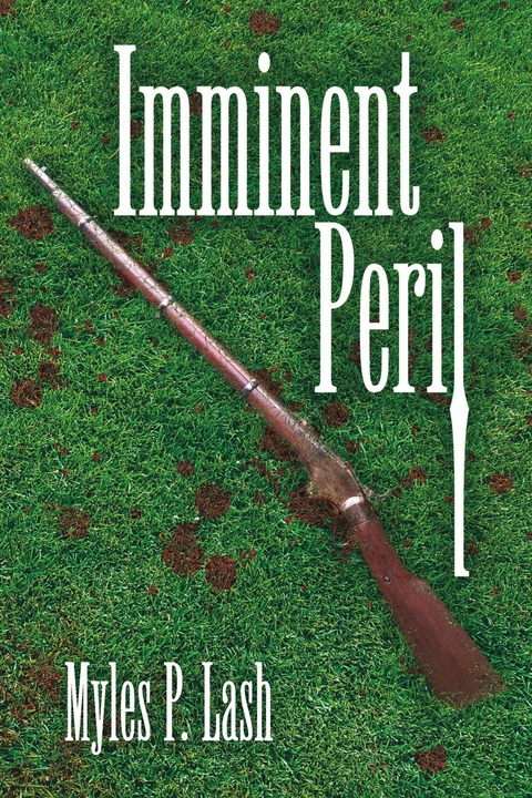 Imminent Peril -  Myles P. Lash