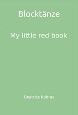Blocktänze - My little red book - Beatrice Kobras