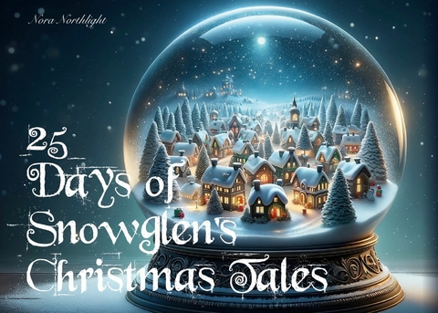 25 Days of Snowglen's Christmas Tales - Nora Northlight