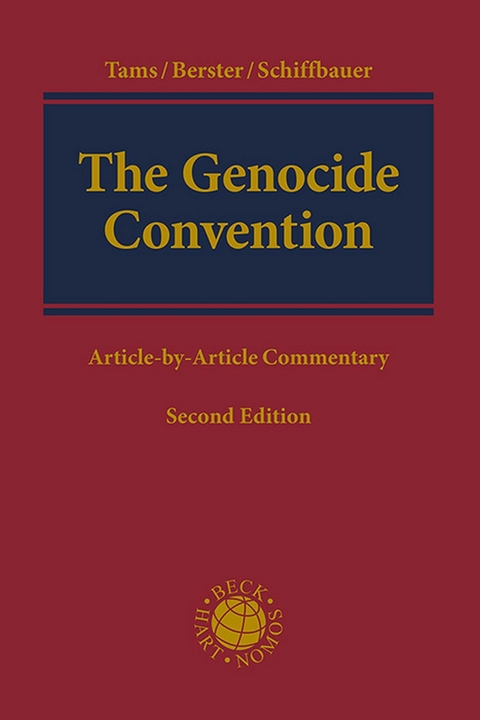 The Genocide Convention - Christian J. Tams, Lars Berster, Björn Schiffbauer