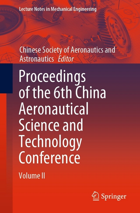 Proceedings of the 6th China Aeronautical Science and Technology Conference - 