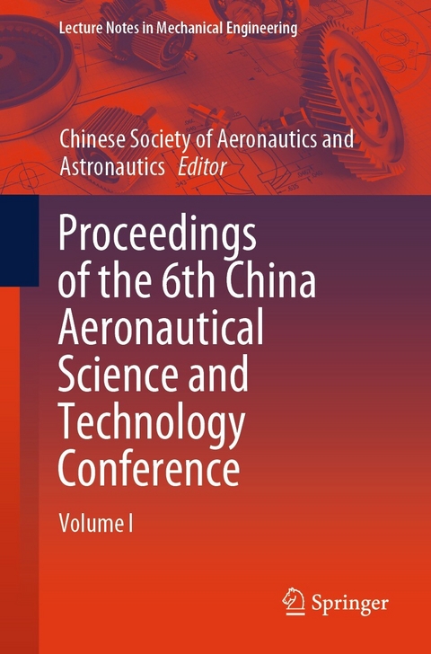 Proceedings of the 6th China Aeronautical Science and Technology Conference - 