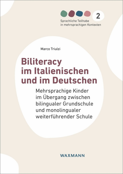 Biliteracy im Italienischen und im Deutschen -  Marco Triulzi