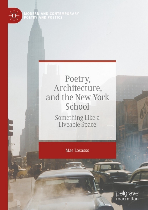 Poetry, Architecture, and the New York School -  Mae Losasso