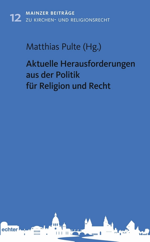 Aktuelle Herausforderungen aus der Politik für Religion und Recht - 